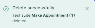 Notification confirming you deleted test suites successfully.